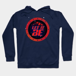 Let it Be Sign Hoodie